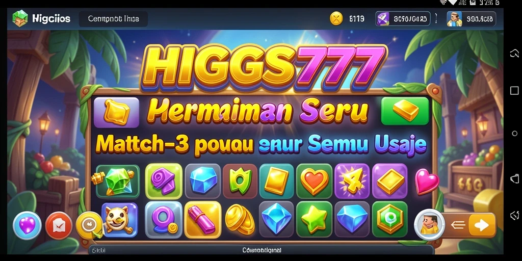 Screenshot HIGGS777 menampilkan gameplay seru Match-3 penuh warna.